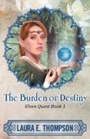 The Burden of Destiny