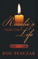 Rosalie's Fight For Life