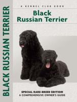 Black Russian Terrier (Comprehensive Owner's Guide)