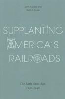 Supplanting America's Railroads