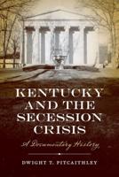 Kentucky and the Secession Crisis