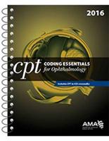 2016 CPT¬ Coding Essentials for Ophthalmology