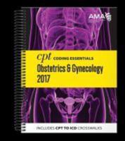 2017 CPT¬ Coding Essentials for Obstetrics and Gynecology