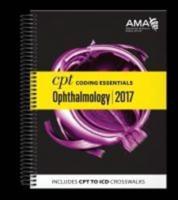 2017 CPT¬ Coding Essentials for Ophthalmology