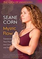 Yoga of Awakening: Mystic Flow, The