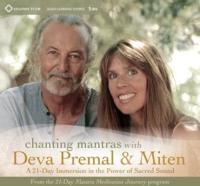 Chanting Mantras With Deva Premal and Miten