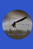 Write Short to Succeed