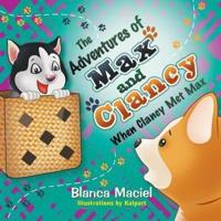 The Adventures of Max and Clancy: When Clancy Met Max