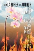 From Laborer to Author: The Flowers in Heaven Are Rooted in Hell