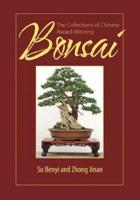 The Collections of Chinese Award-Winning Bonsai