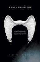 BRAINSURGEON: wings on an angel - clouds on a ghost