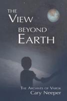 The View Beyond Earth