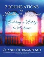 7 Foundations of Health and Happiness