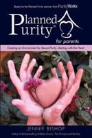 Planned Purity for parents®