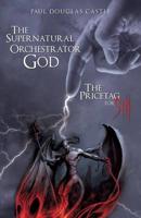 The Supernatural Orchestrator God
