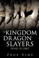 The Kingdom Dragon Slayers