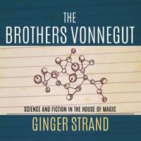 The Brothers Vonnegut