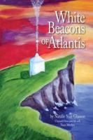 White Beacons of Atlantis