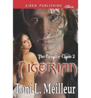 Tigerian [The Greater Clans 2] (Siren Publishing Allure)