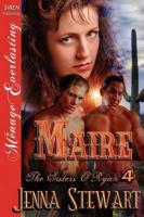 Maire [The Sisters O'Ryan 4] (Siren Publishing Menage Everlasting)