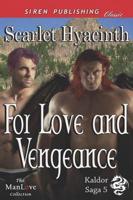 For Love and Vengeance [Kaldor Saga 5] (Siren Publishing Classic Manlove)