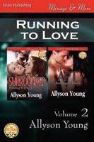 Running to Love, Volume 2 [Surrounded: Apt] (Siren Publishing Menage and More)