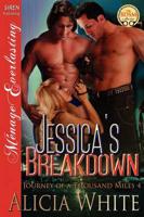 Jessica's Breakdown [Journey of a Thousand Miles 4] (Siren Publishing Menage Everlasting)