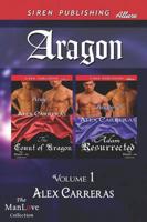 Aragon, Volume 1 [The Count of Aragon: Adam Resurrected] (Siren Publishing Allure Manlove)