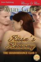 Rissa's Recovery [The Shadowdance Club 3] (Siren Publishing Menage and More)
