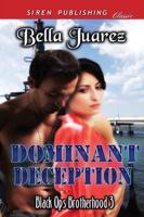 Dominant Deception [Black Ops Brotherhood 3] (Siren Publishing Classic)