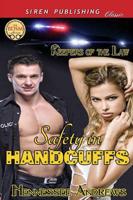Safety in Handcuffs [Keepers of the Law] (Siren Publishing Classic)