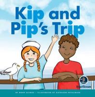 Rhyming Word Families: Kip and Pip's Trip