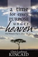 A Time for Every Purpose Under Heaven