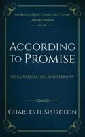 According to Promise: Of Salvation, Life, and Eternity
