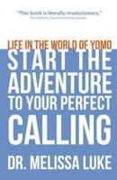 Life in the World of Yomo: Start the Adventure to Your Perfect Calling