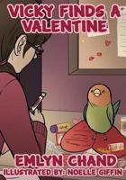 Vicky Finds a Valentine (A Bird Brain Book)