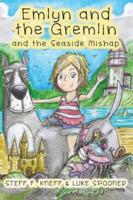 Emlyn and the Gremlin and the Seaside Mishap