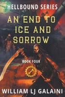 An End to Ice and Sorrow