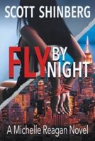 Fly by Night: A Riveting Spy Thriller