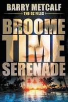 Broometime Serenade: A Gripping Crime Thriller from Down Under