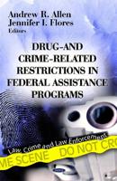 Drug- And Crime-Related Restrictions in Federal Assistance Programs