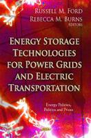 Energy Storage Technologies for Power Grids and Electric Transportation