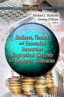 Business, Finance and Economcs Researcher Biographical Sketches and Research Summaries