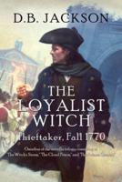 The Loyalist Witch