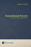 Generational Poverty: An Economic Look at the Culture of the Poor