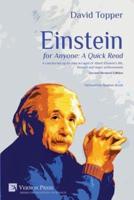 Einstein for Anyone: A Quick Read - Second Revised Edition: A concise but up-to-date account of Albert Einstein's life, thought and major achievements.