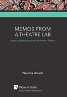 Memos from a Theatre Lab: Spaces, Relationships, and Immersive Theatre