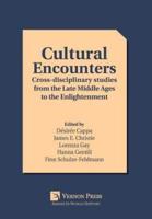 Cultural Encounters: Cross-disciplinary studies from the Late Middle Ages to the Enlightenment