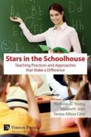 Stars in the Schoolhouse: Teaching Practices and Approaches that Make a Difference