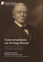 Conversations on Irving Street: Josiah Royce's Contribution to Symbolic Interactionism